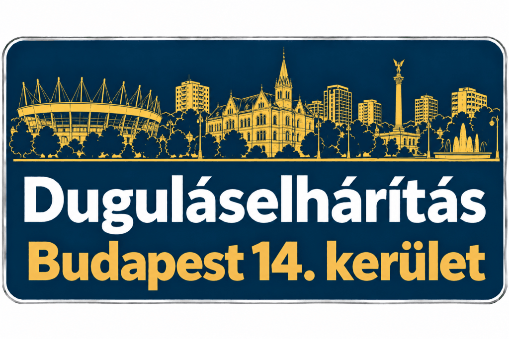 Duguláselhárítás Budapest 14. kerület