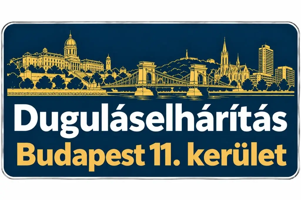 Duguláselhárítás Budapest 11. kerület