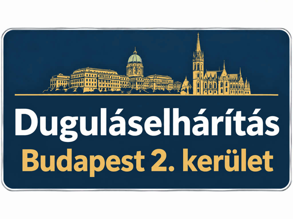 Duguláselhárítás Budapest 2. kerület